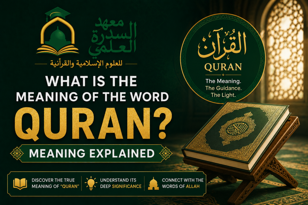 islamiceducationnetwork-What Is the Meaning of the Word Quran? Meaning Explained-Featured image