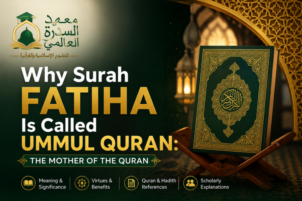 islamiceducationnetwork-Why Surah Fatiha Is Called Ummul Quran:The Mother of the Quran-Featured image