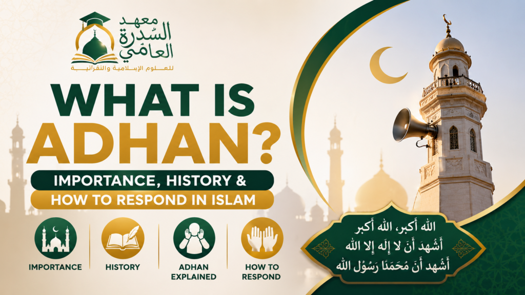islamiceducationnetwork-What Is Adhan? Importance, History & How to Respond in Islam-Featured image